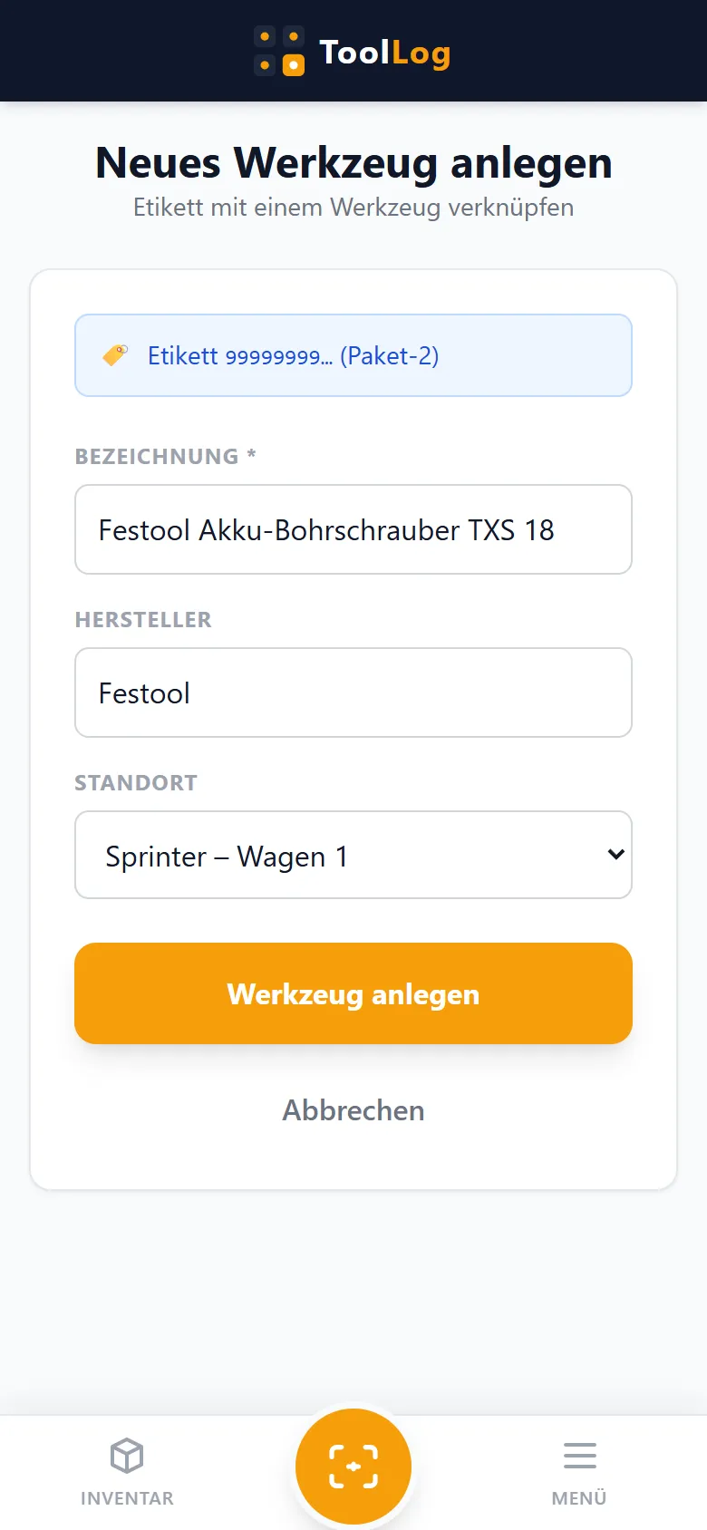 Ein neues Etikett wurde gescannt: Formular mit Bezeichnung, Hersteller und Standort, um das Werkzeug anzulegen.